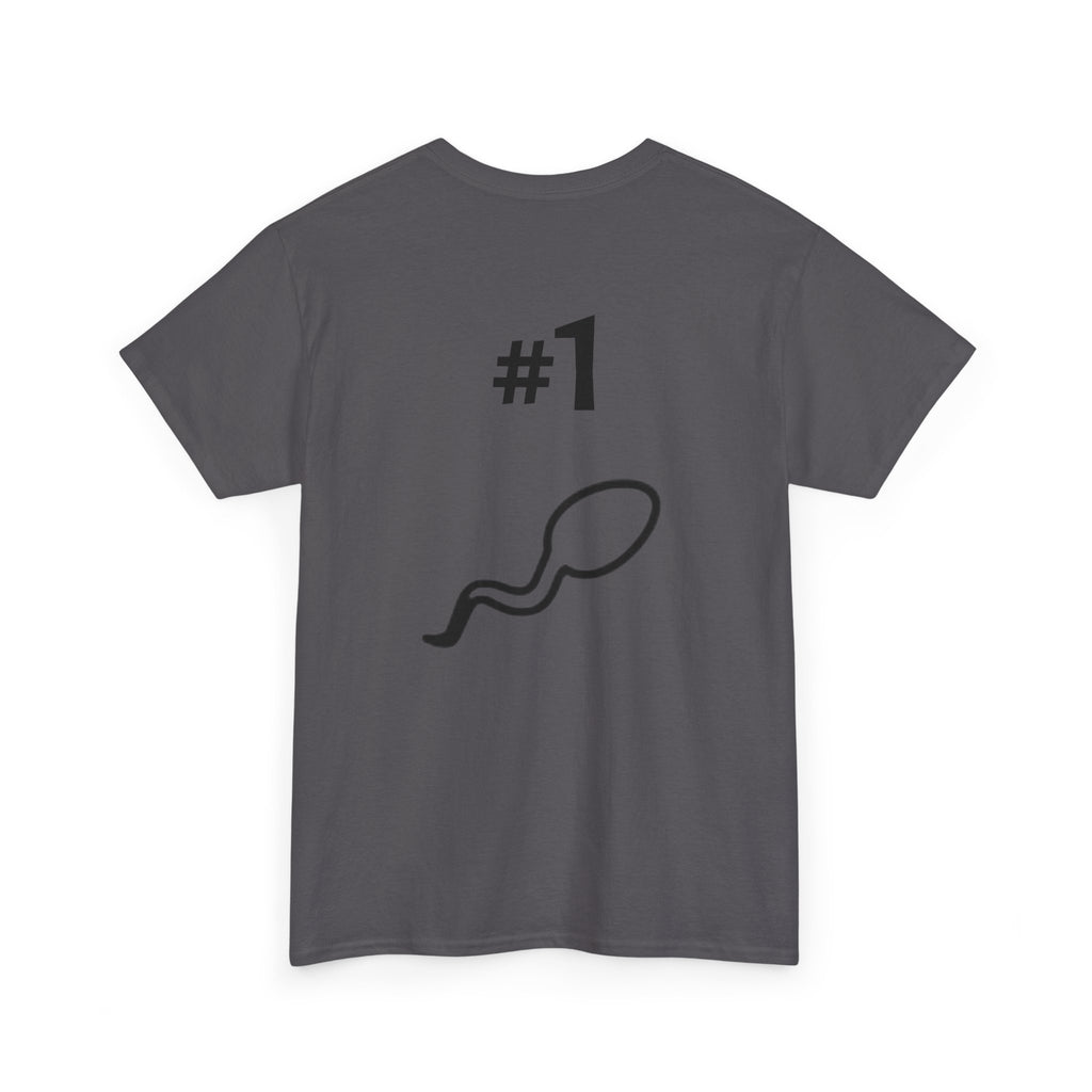 Father of a Champion T-Shirt — Funny #1 Dad Tee with Sperm Graphic