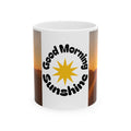 Good Morning Sunshine Mug | Ceramic Coffee Cup 11oz