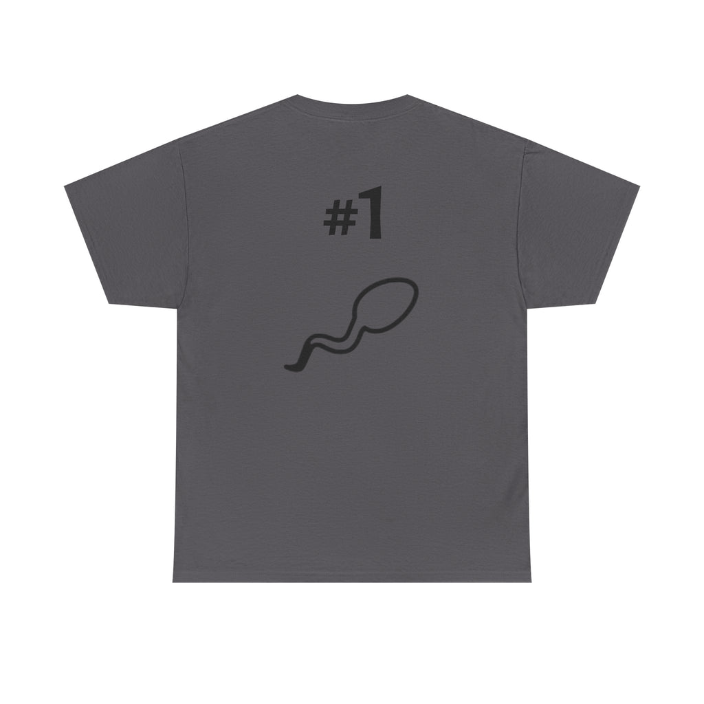 Father of a Champion T-Shirt — Funny #1 Dad Tee with Sperm Graphic