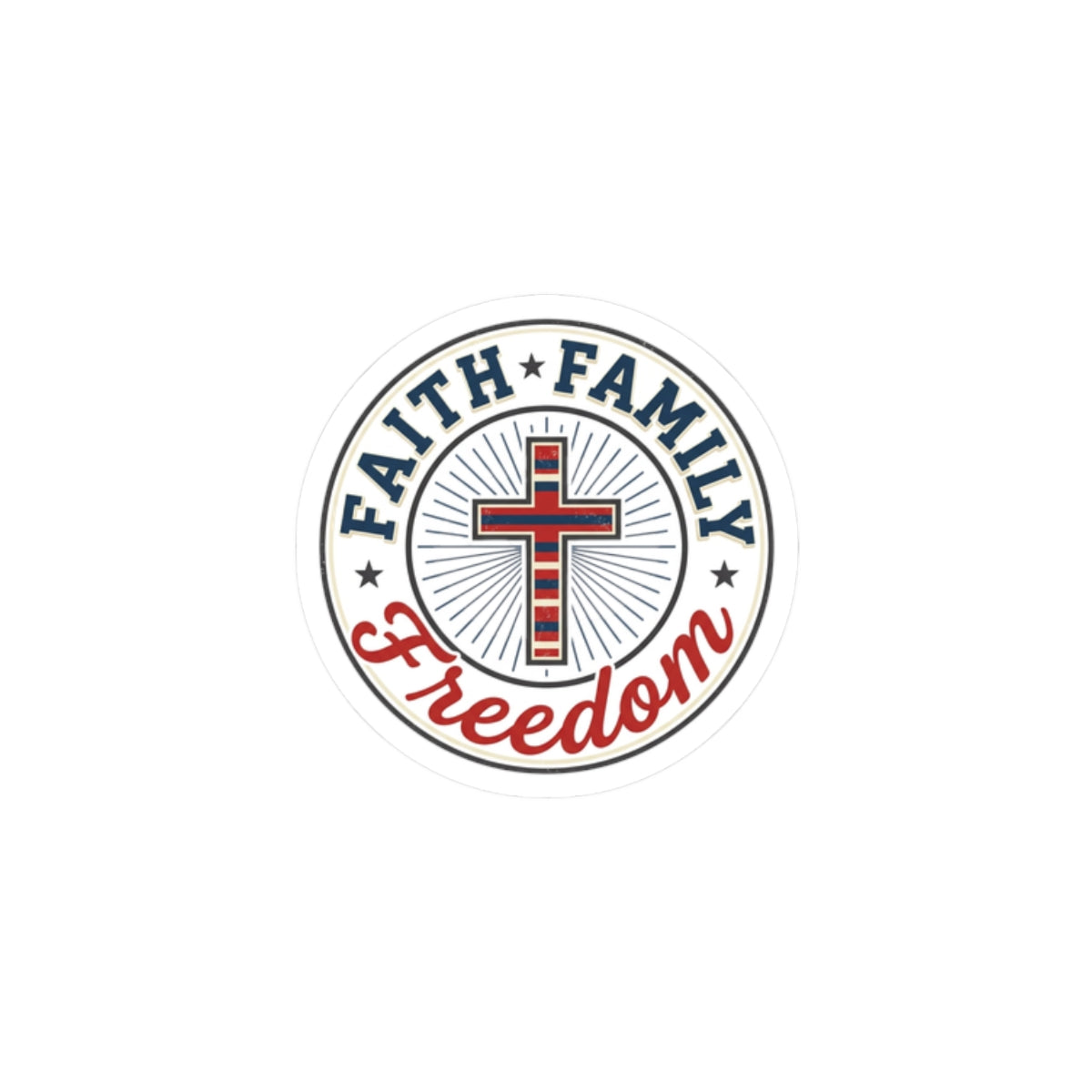 Faith • Family • Freedom Kiss-Cut Sticker | Faith-based Patriotic, Vintage Americana