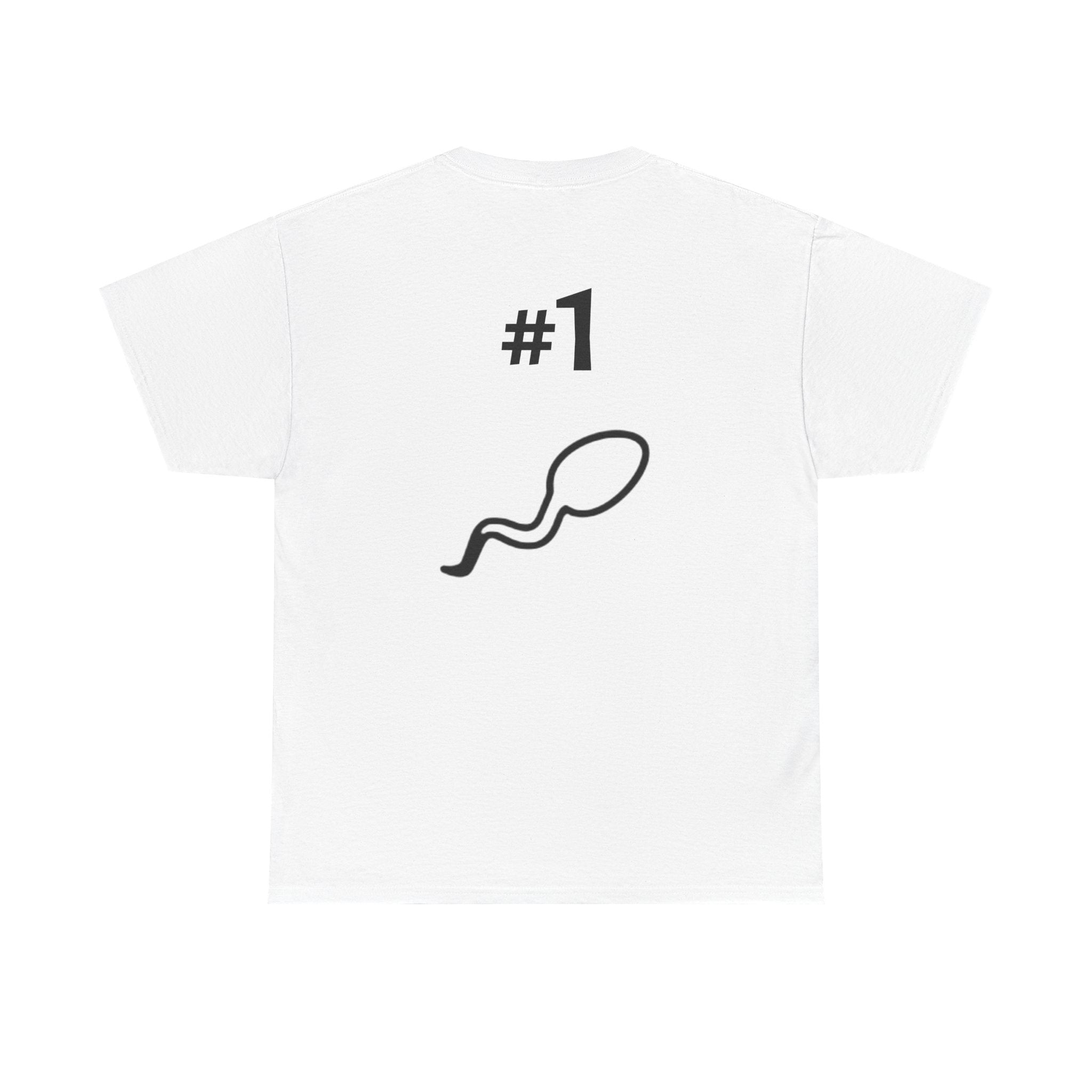Father of a Champion T-Shirt — Funny #1 Dad Tee with Sperm Graphic