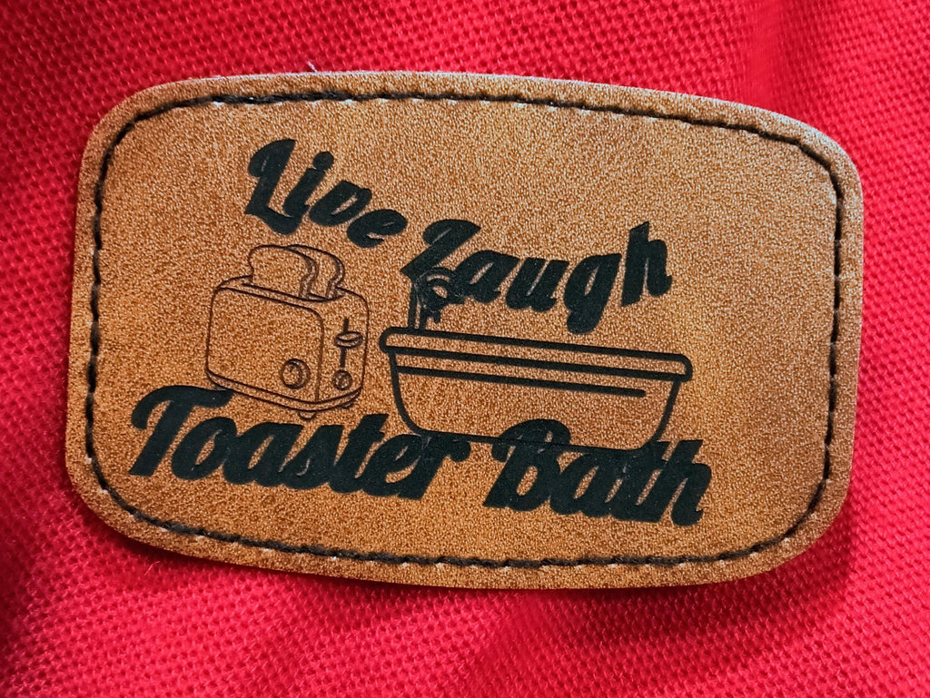 Live laugh toaster bath patch