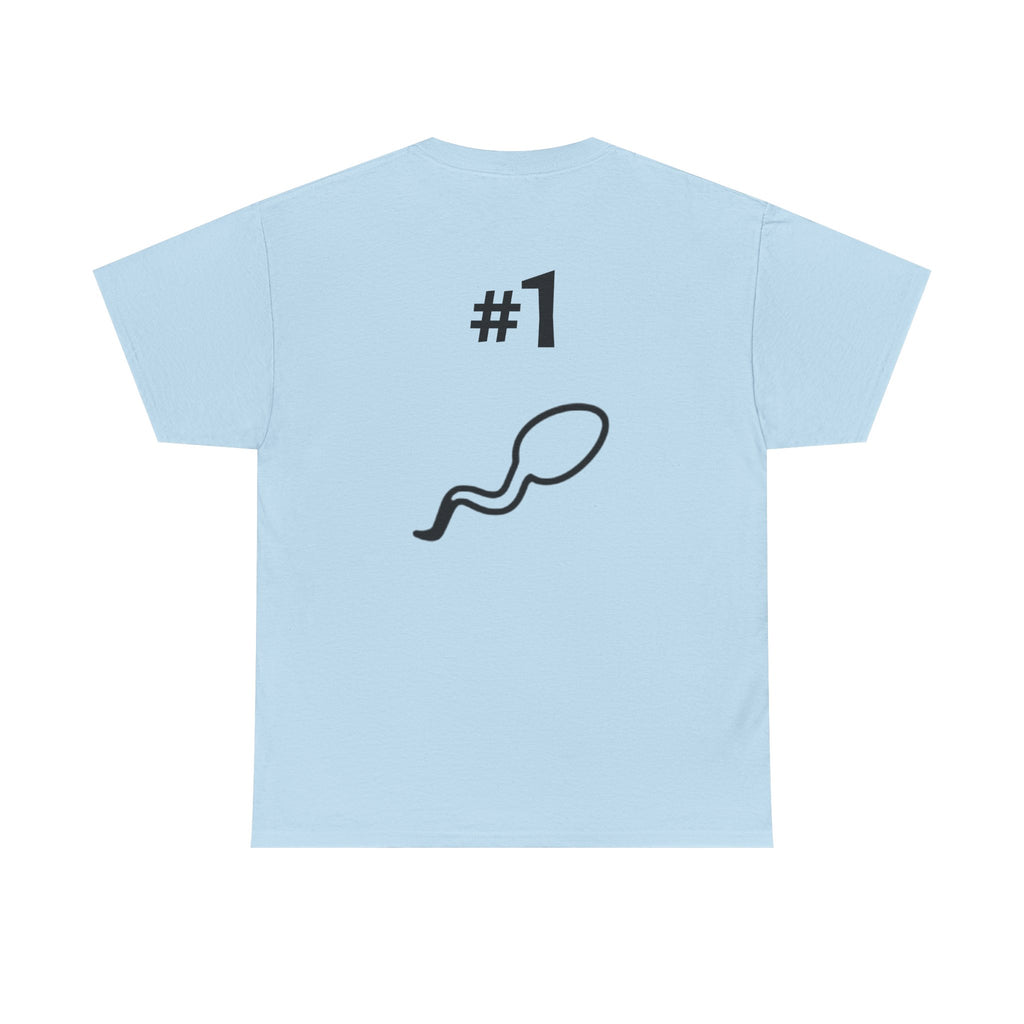 Father of a Champion T-Shirt — Funny #1 Dad Tee with Sperm Graphic
