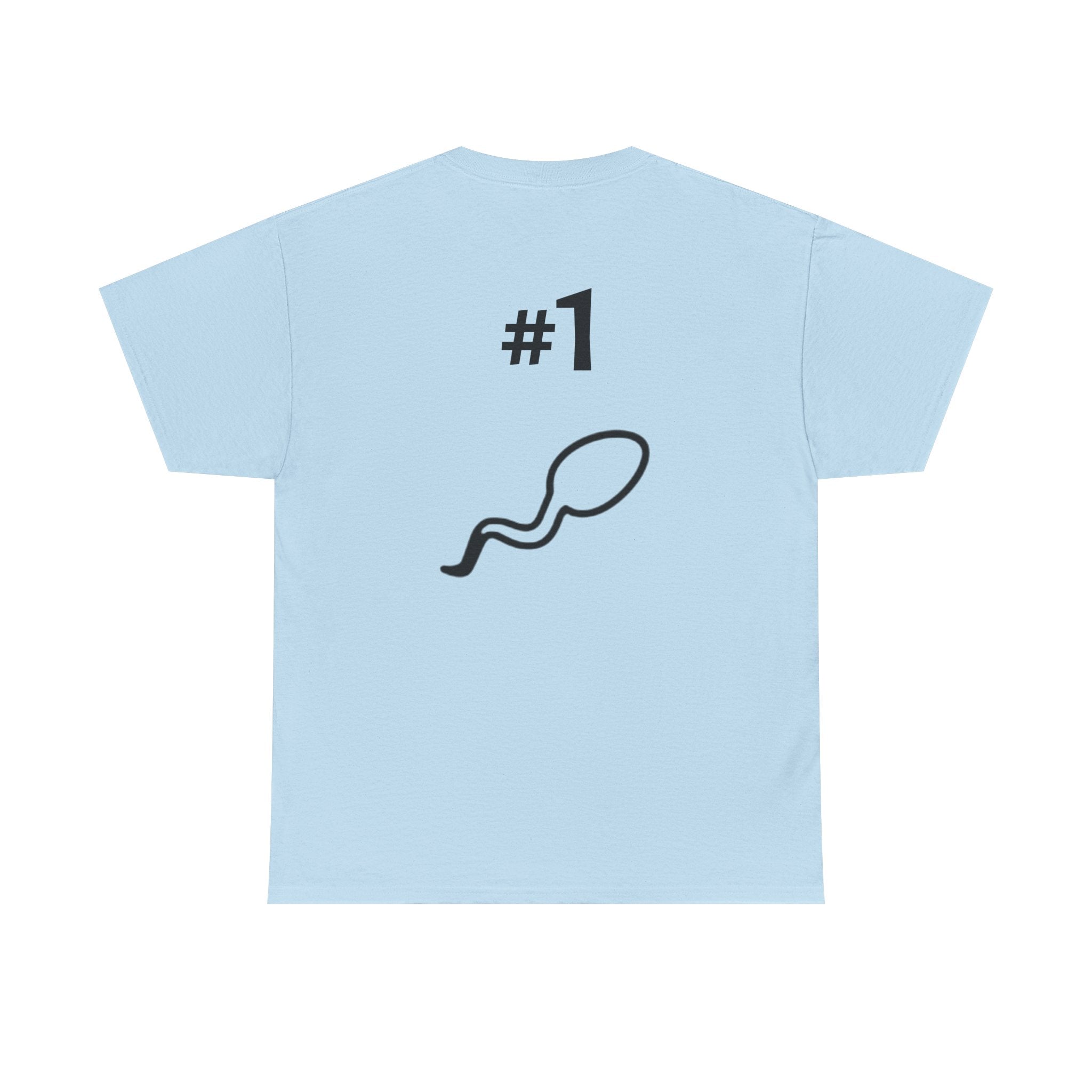 Father of a Champion T-Shirt — Funny #1 Dad Tee with Sperm Graphic